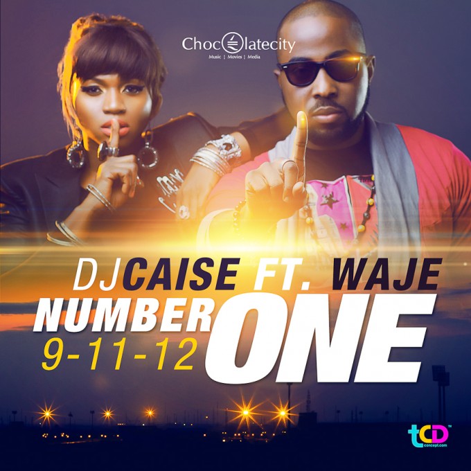 NUMBER ONE – DJ CAISE FT WAJE